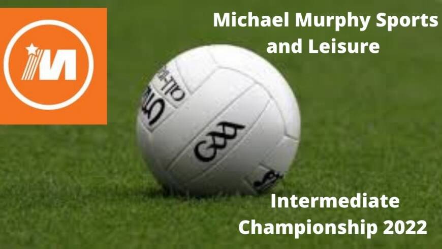 Michael Murphy Sports and Leisure Intermediate Championship Draw